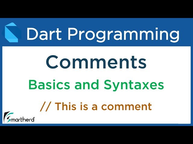 Dart Basic Syntax Tutorial: COMMENTS #2.2