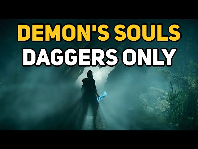 Can You Beat DEMON'S SOULS With Only Daggers?