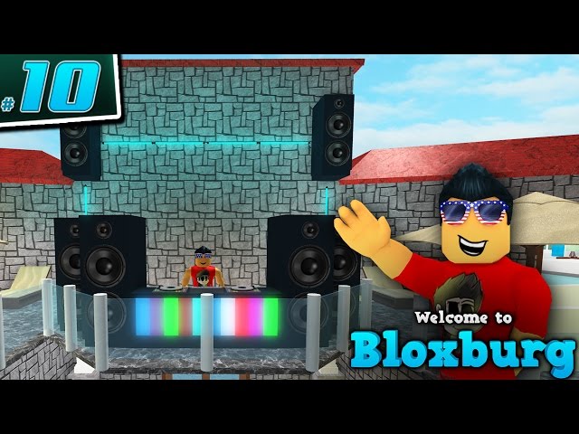DJ SETUP PARTY in Welcome to BloxBurg!! - Ep. 10 | Roblox