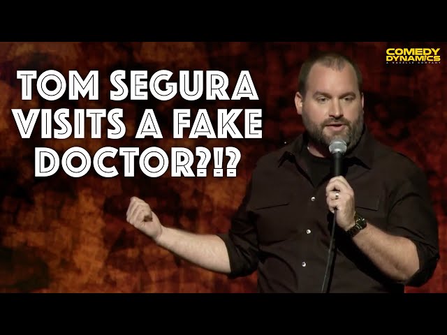 Tom Segura Visits A Fake Doctor?!?