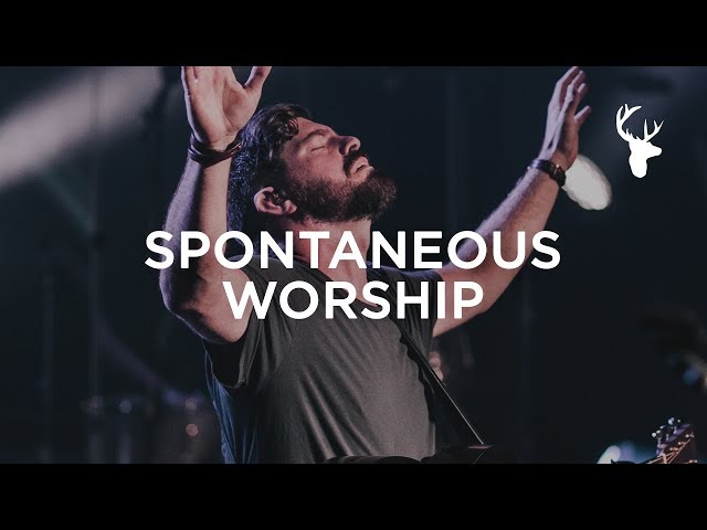Spontaneous Worship - Steffany Gretzinger + Josh Baldwin