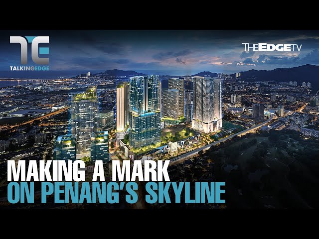 TALKING EDGE: Hunza puts its mark on Penang’s skyline
