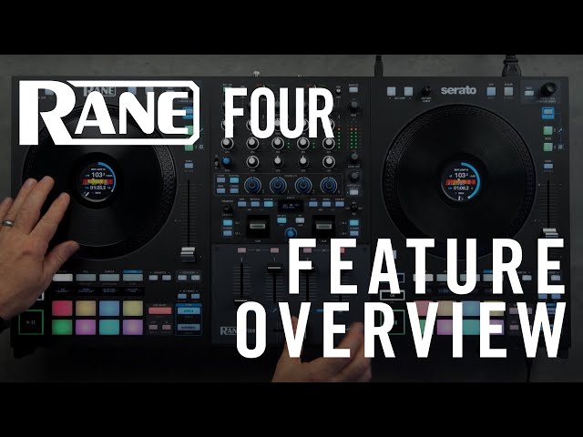 RANE FOUR | Official Feature Overview