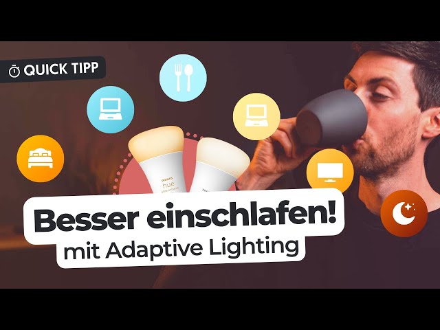 Sofort BESSER EINSCHLAFEN mit Adaptive Lighting! Natürliches Licht mit HomeKit und Philips Hue
