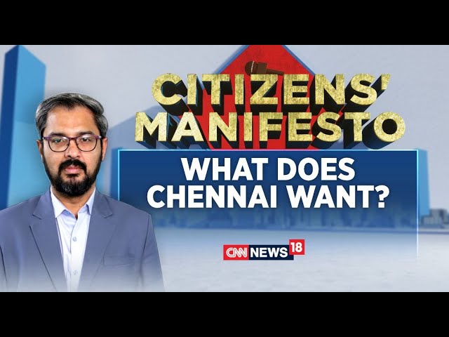 Lok Sabha Elections 2024 | Citizens' Manifesto: What Does The People Of Chennai Want ? | DMK | BJP