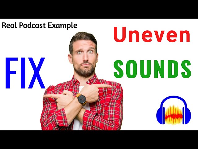 How to make Better Sound from uneven recording in Audacity