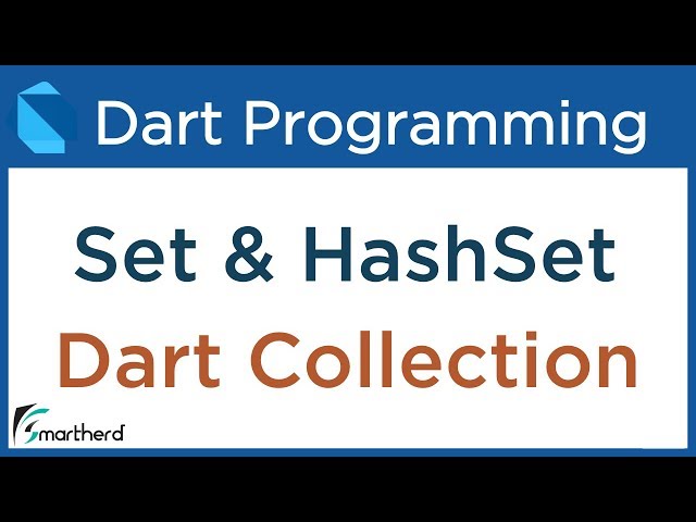 Dart Collections: Set and HashSet. Dart Tutorial for Flutter #11.3