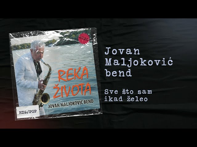 Jovan Maljoković bend feat. Jovan Antić - Sve što sam ikad želeo - (Audio 2020) HD
