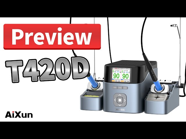 TWO CHANNELS SOLDERING STATION | AiXun T420D OPERATION VIDEO-PREVIEW