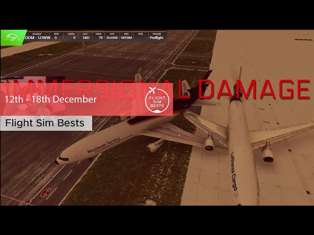 Flight Sim Bests Moments Weekly | 12th -18th December