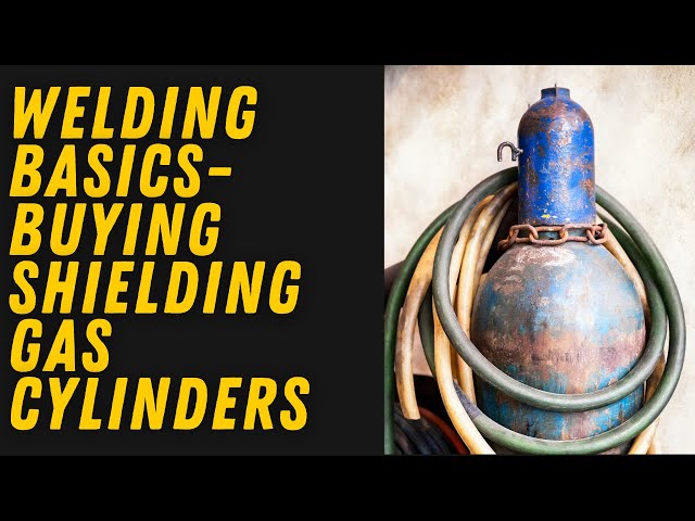 Wire Feed Welding Basics - Buying a Shielding Gas Cylinder New or Used