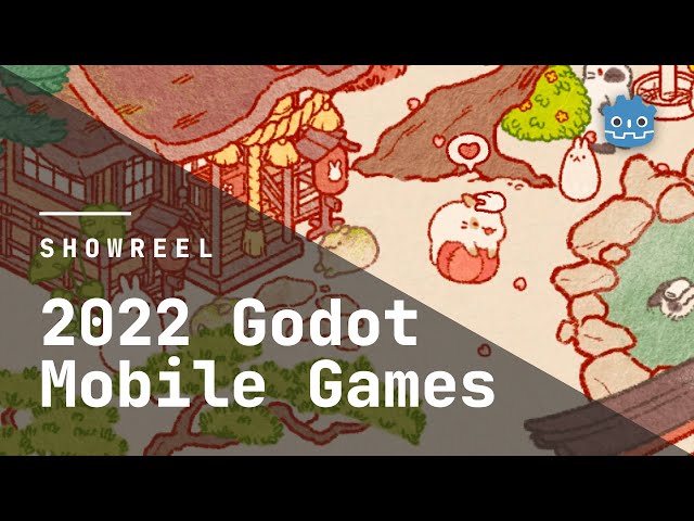 Godot Engine - Mobile - 2022 Showreel