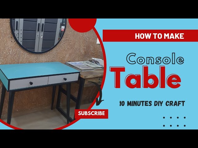 How To Make Console Table ?10,Minutes Diy Craft ,,,