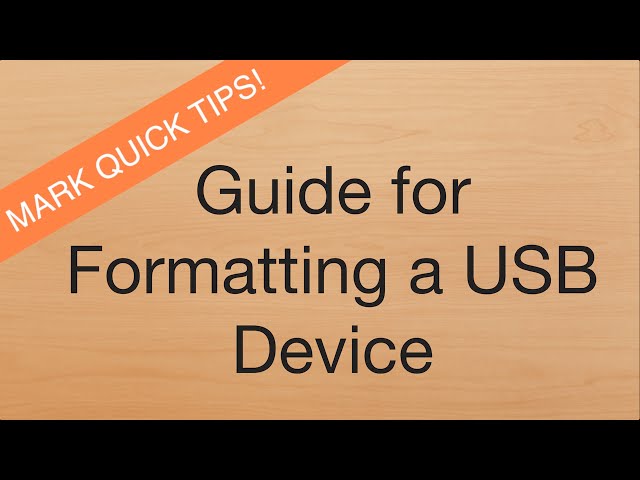 Mark Quick Tips: Formating a USB Device