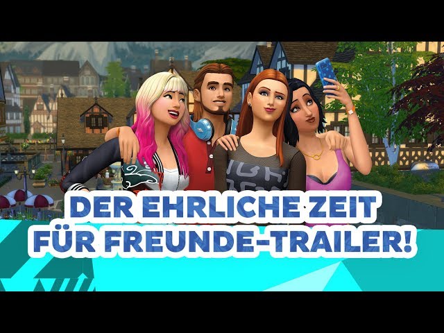 Mein EHRLICHER Trailer zu Zeit Für Freunde! | sims-blog.de