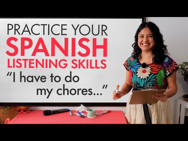 Spanish Comprehension & Listening Practice: Ana's chores