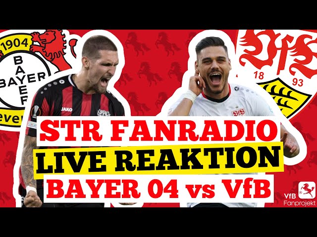 Fanradio 🔊: Bayer 04 Leverkusen gegen VfB Stuttgart 🔴 LIVE REAKTION 🔴