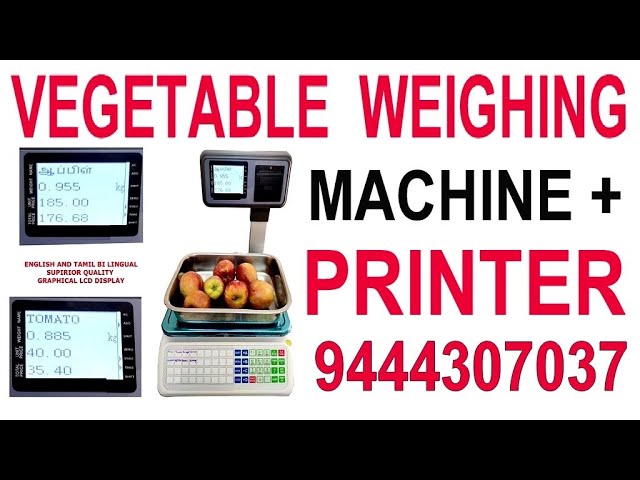 vegetable weighing machine with printer price in India Tamil Nadu Chennai Erode Salem Tirupur Kovai