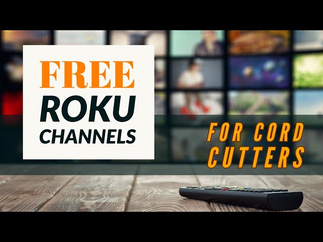 12 Free Roku Channels and Hidden Perks for Cord Cutters