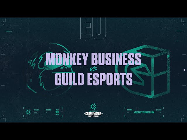 MONKEY BUSINESS VS GUILD ESPORTS | VALORANT Challengers EU Play-In | Día 1 Semana 1 Stage 1