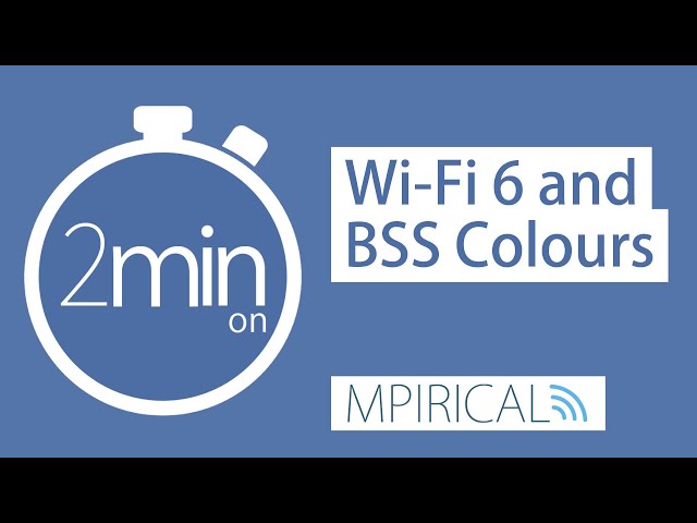 Wi Fi 6 and BSS Colours - Mpirical