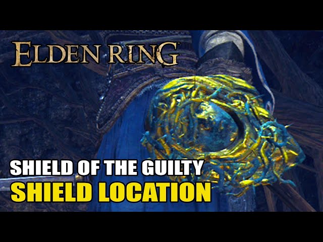 Elden Ring - Shield of the Guilty Location