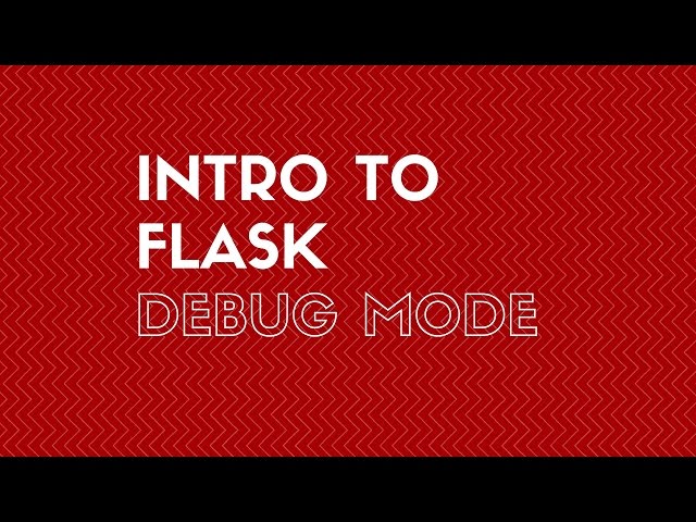 Quick Intro to Flask Debug Mode
