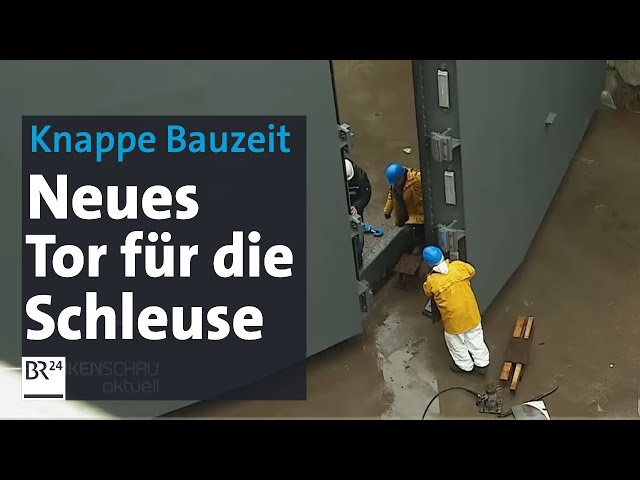 Mammutaufgabe in kurzer Zeit: Neues Tor für Würzburger Schleuse | BR24