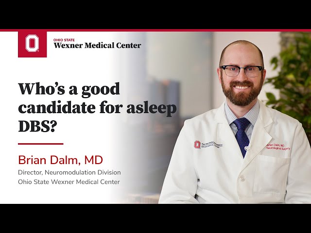 Who's a good candidate for asleep DBS? | Ohio State Medical Center