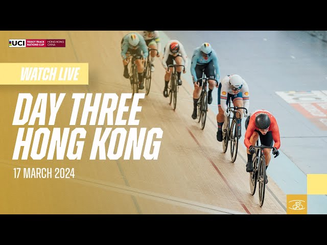 LIVE - Day Three Hong Kong, China | 2024 Tissot UCI Track Cycling Nations Cup