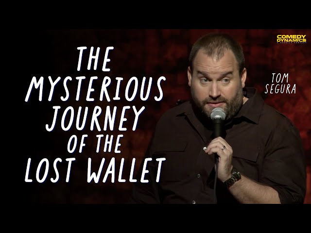 The Mysterious Journey of the Lost Wallet - Tom Segura: Completely Normal