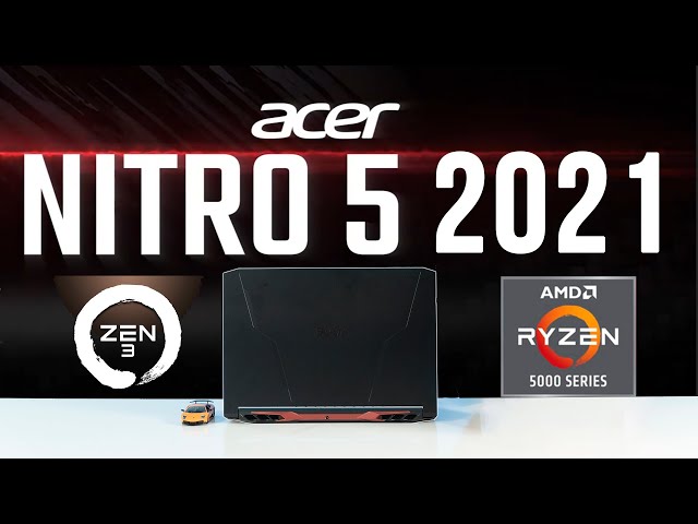 Đánh giá Acer Nitro 5 (2021) - Ryzen 7 5800H, Màn FHD 144Hz.