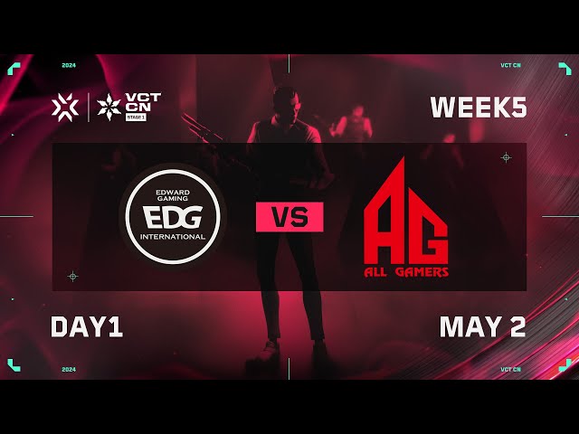 EDG vs AG - Week 5 Day 1 - VCT CN Stage 1