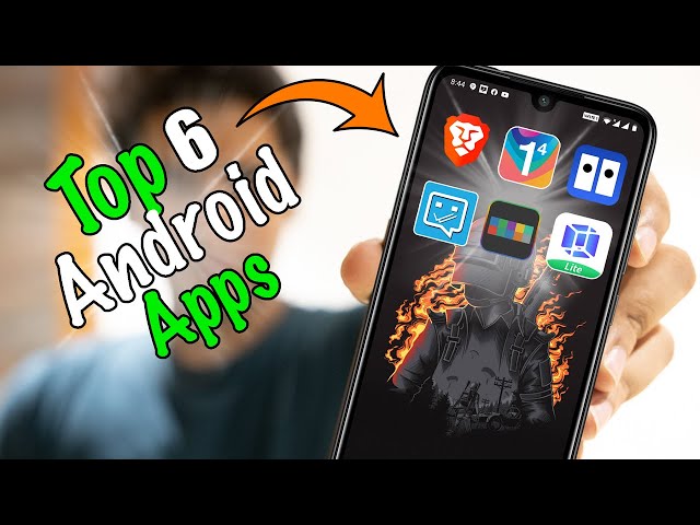 Top 6 Awesome Android Apps