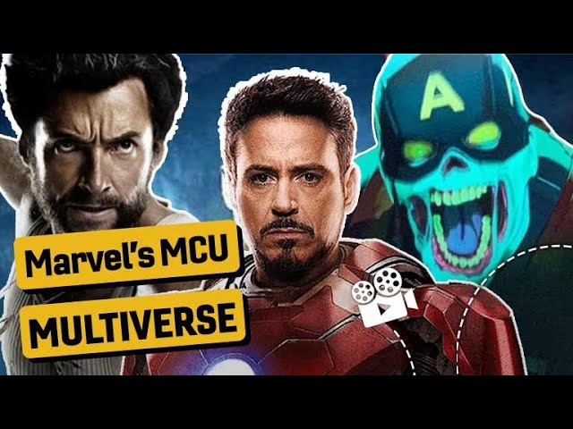Marvel’s MCU Multiverse - X-Men, Zombies, and More
