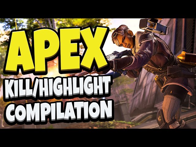 Apex Kill Compilation