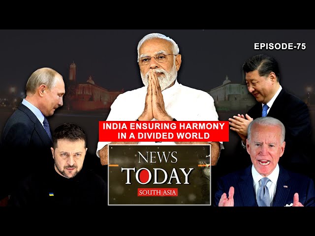 The world rushes to New Delhi! India a credible beacon of hope in these divided times | EP- 75