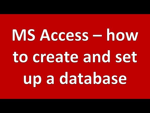 Creating a database in MS Access - a tutorial