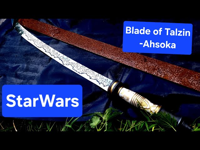 Making the Blade of  Talzin - Ahsoka(StarWars)