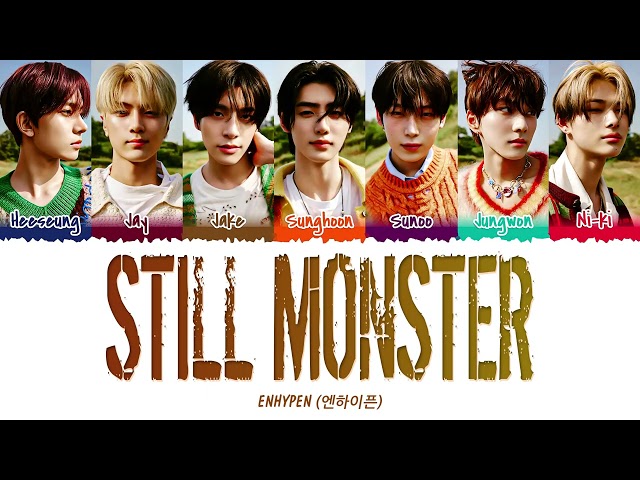 ENHYPEN (엔하이픈) - Still Monster (1 HOUR LOOP) Lyrics | 1시간 가사
