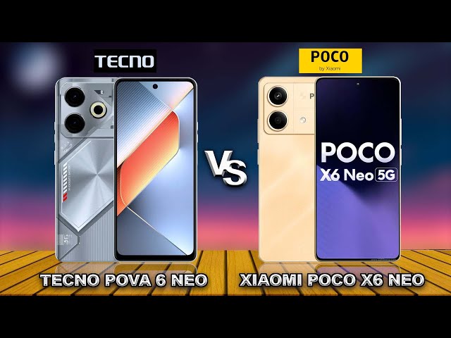 Tecno Pova 6 Neo 4G vs Xiaomi POCO X6 Neo