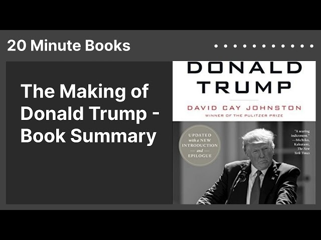 The Making of Donald Trump - Book Summary
