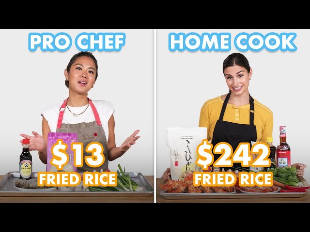 $242 vs $13 Fried Rice: Pro Chef & Home Cook Swap Ingredients | Epicurious