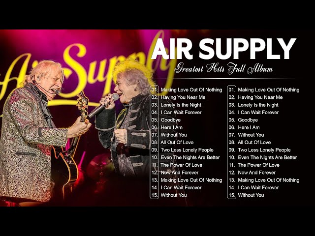 Air Supply Full Album❤️Air Supply Songs❤️Air Supply Greatest Hits