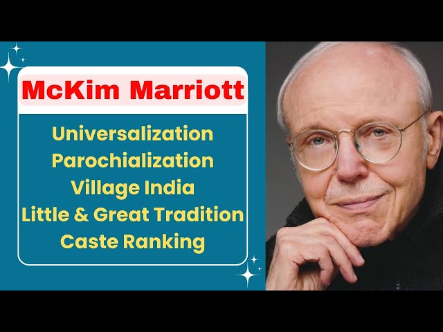 McKim Marriott | Universalization and Parochialization