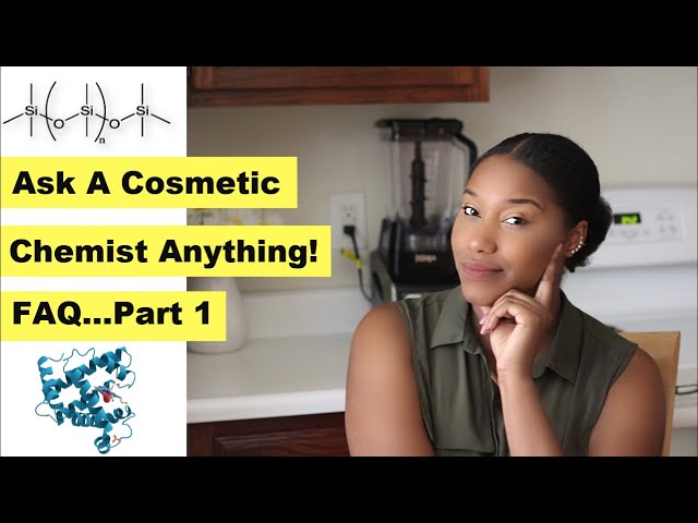 Ask A Cosmetic Chemist Anything!! FAQ Part 1
