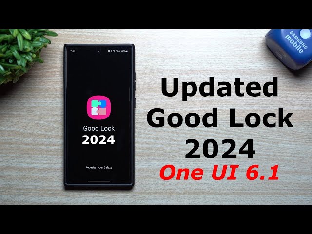 Some Much Needed NEW Features Added - Good Lock 2024 (One UI 6.1)
