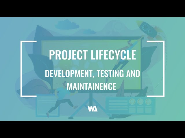 Project lifecycle in Agile – Development, Testing and Maintenance