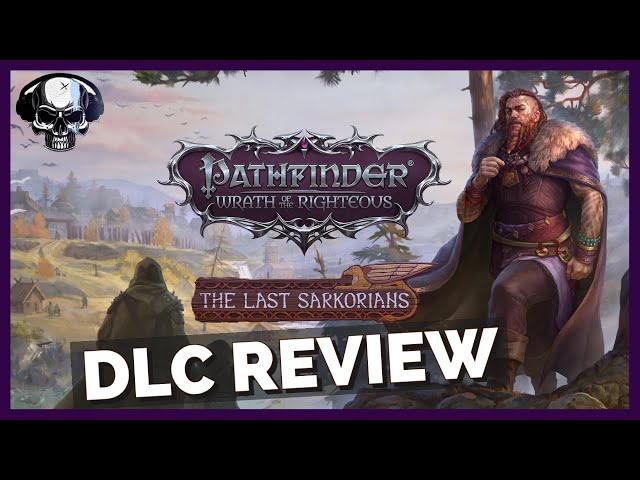 Pathfinder: WotR - The Last Sarkorians DLC Review