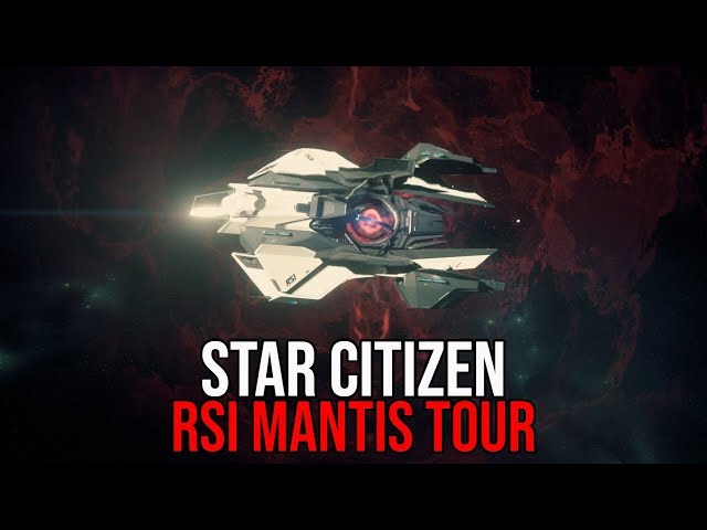 Star Citizen 3.7.0 RSI Mantis Tour
